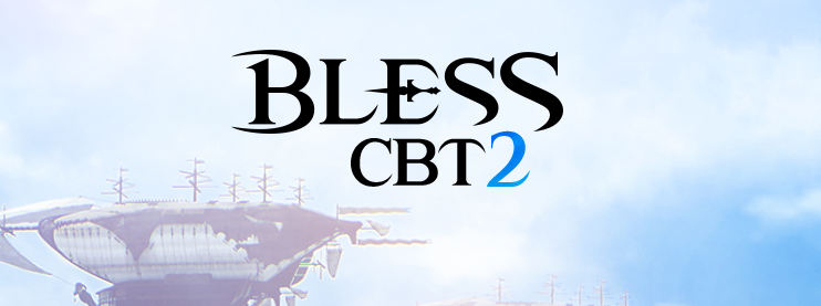 【BLESS】ついにクローズドβテスト2の実施が決定!本日より募集開始,参加者にはアバター特典も